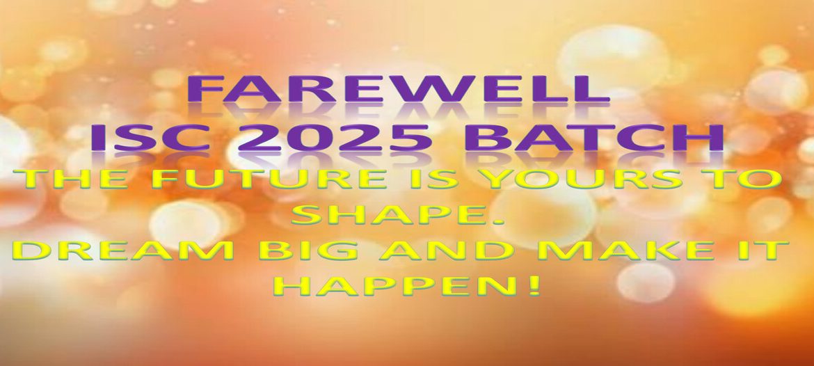 FAREWELL ISC 2025 BATCH