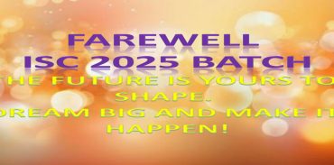 FAREWELL ISC 2025 BATCH