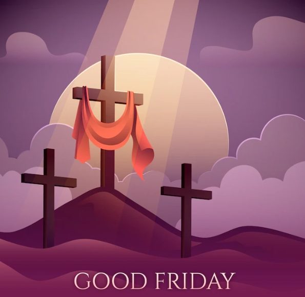 GOOD FRIDAY, 18th APRIL