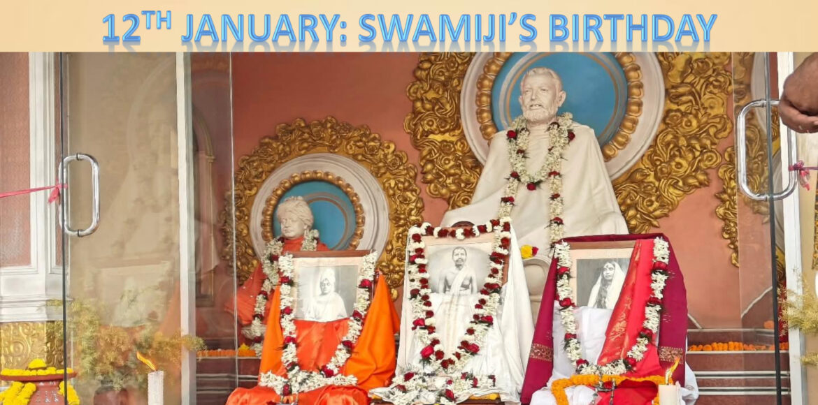 12th JANUARY 2026 : SWAMIJI’S BIRTHDAY CELEBRATION AT THE EXTENDED CAMPUS